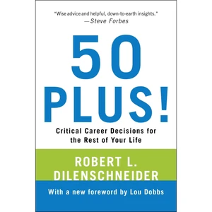 کتاب 50 Plus! اثر Robert L. Dilenschneider انتشارات Citadel