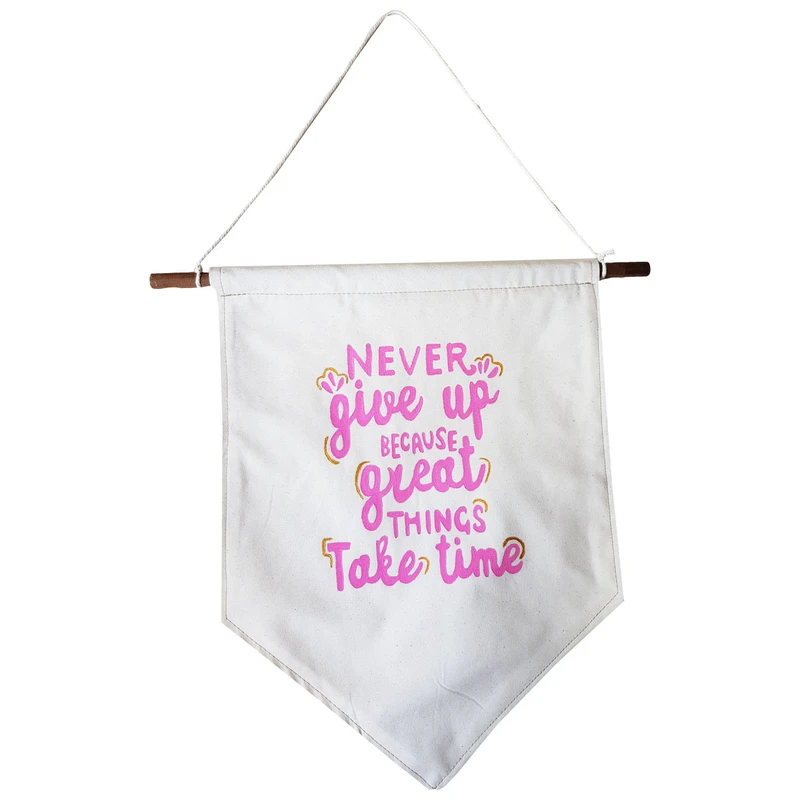 پرچم مدل never give up because great things take time