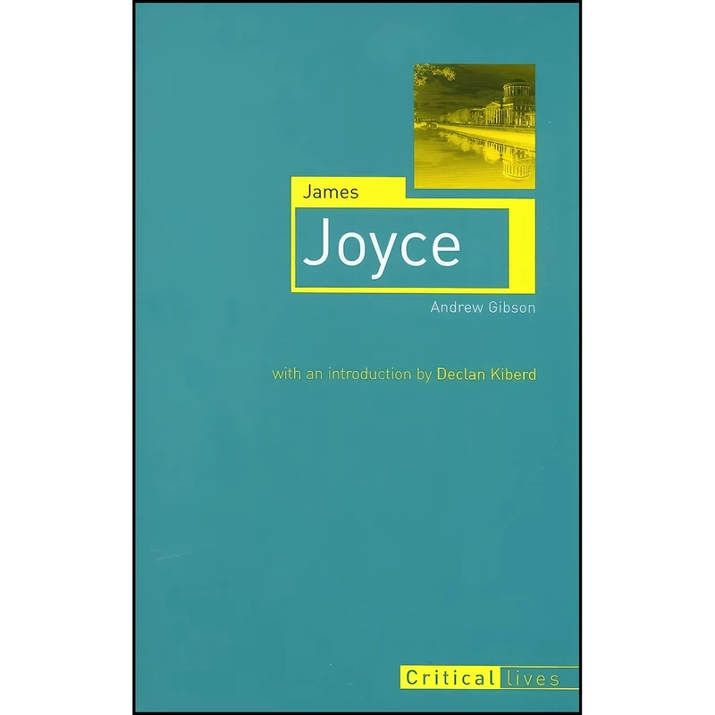 کتاب James Joyce  اثر Andrew Gibson and Declan Kiberd انتشارات Reaktion Books