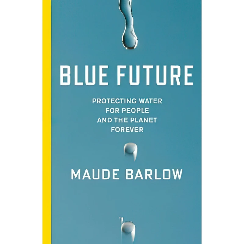 کتاب Blue Future اثر Maude Barlow انتشارات The New Press