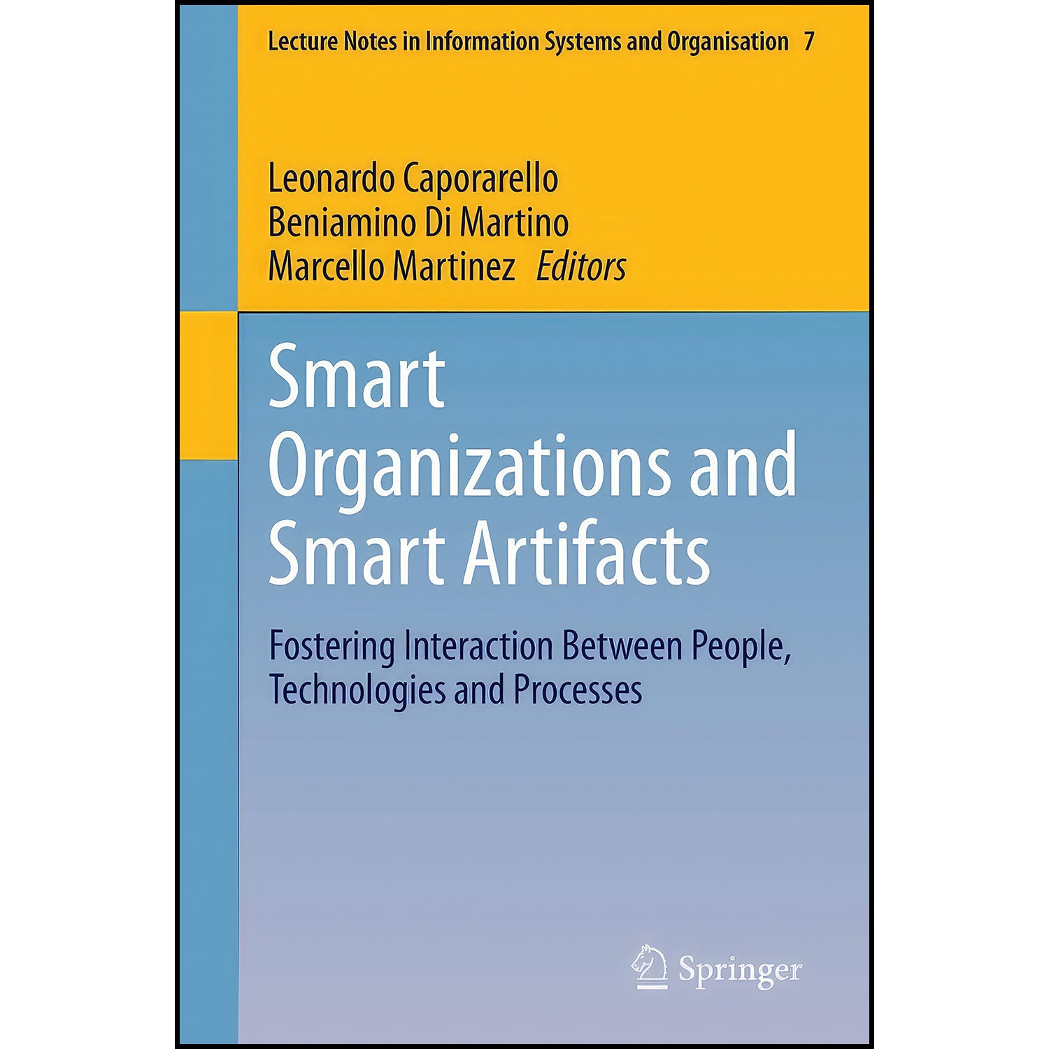 کتاب Smart Organizations and Smart Artifacts اثر جمعي از نويسندگان انتشارات Springer