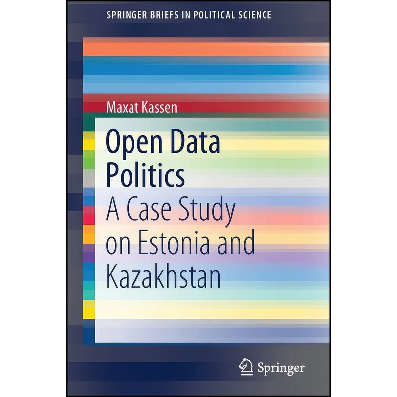 کتاب Open Data Politics اثر Maxat Kassen انتشارات تازه ها