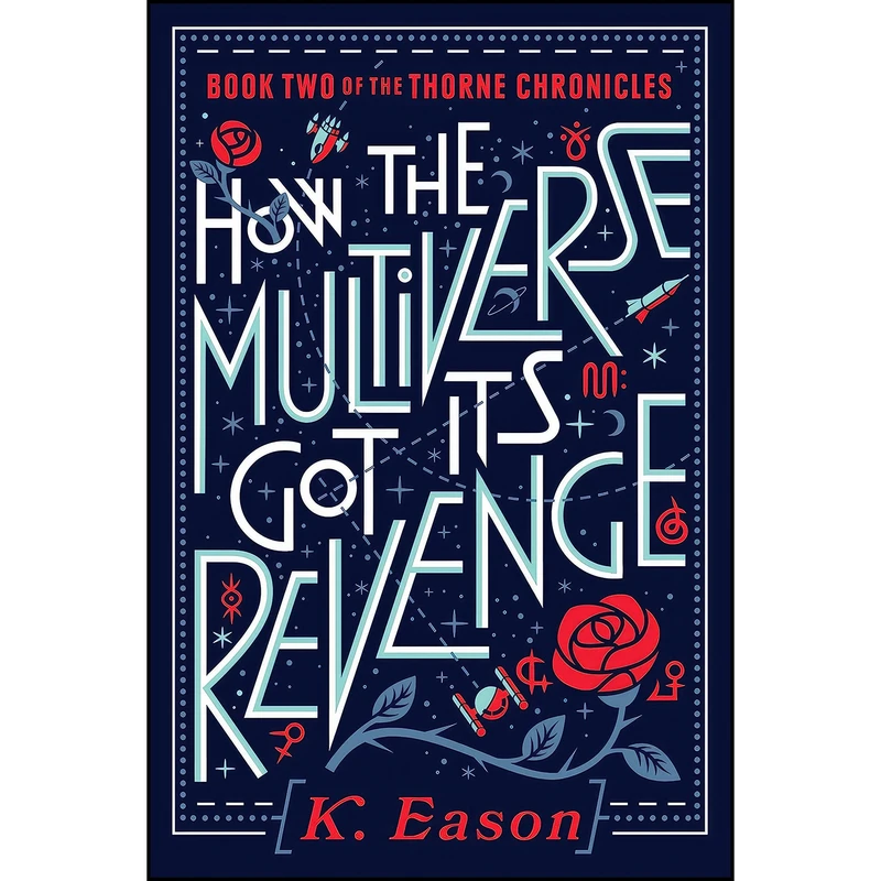 کتاب How the Multiverse Got Its Revenge  اثر K. Eason انتشارات DAW
