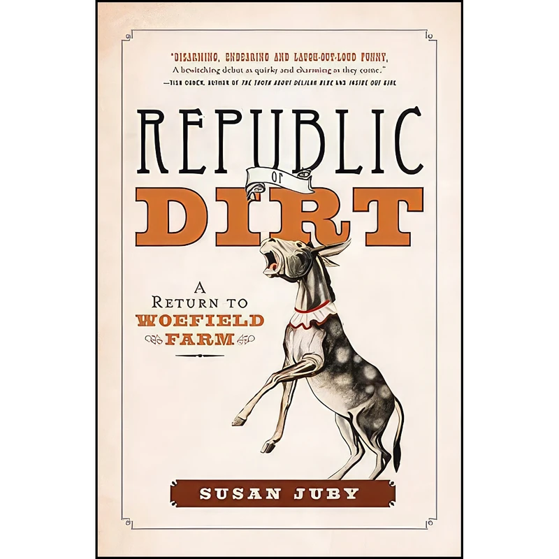 کتاب Republic Of Dirt اثر Susan Juby انتشارات HarperAvenue