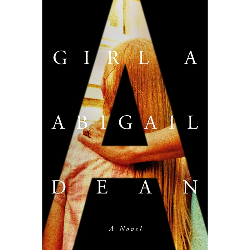 کتاب Girl A اثر Abigail Dean انتشارات Viking