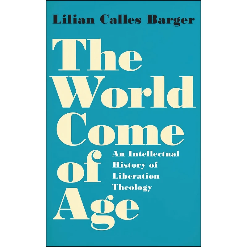 کتاب The World Come of Age اثر Lilian Calles Barger انتشارات Oxford University Press