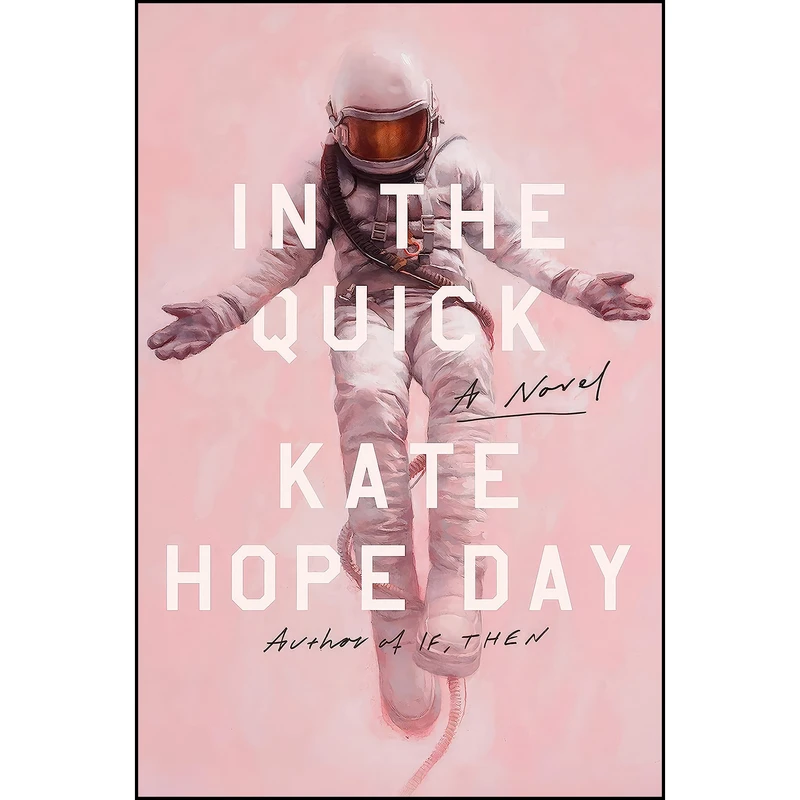 کتاب In the Quick اثر Kate Hope Day انتشارات Random House