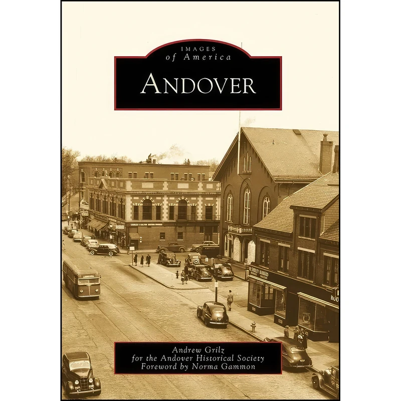 کتاب Andover  اثر جمعي از نويسندگان انتشارات Arcadia Publishing