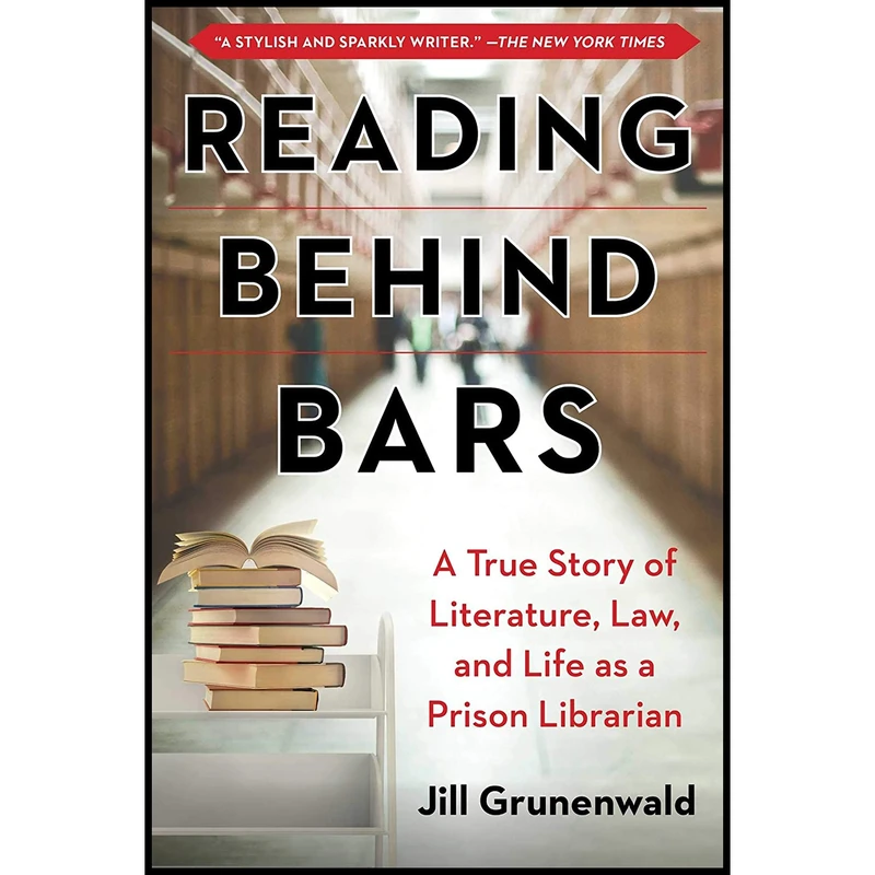 کتاب Reading behind Bars اثر Jill Grunenwald انتشارات Skyhorse