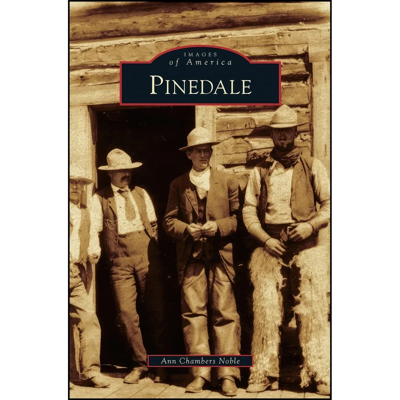 کتاب Pinedale اثر Ann Chambers Noble انتشارات Arcadia Publishing Library Editions