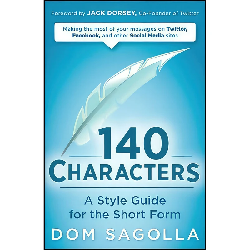 کتاب 140 Characters اثر Dom Sagolla انتشارات Wiley
