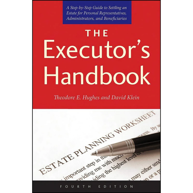 کتاب The Executors Handbook اثر Theodore E. Hughes and David Klein انتشارات Skyhorse