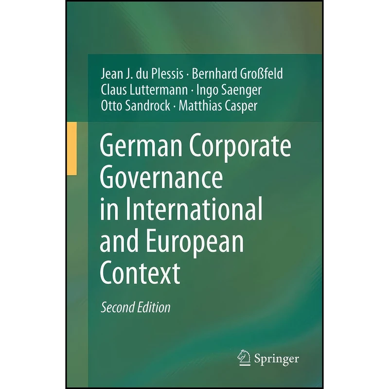 کتاب German Corporate Governance in International and European Context اثر جمعي از نويسندگان انتشارات Springer Verlag