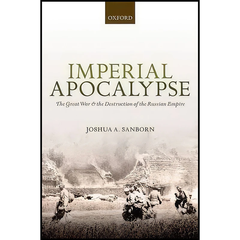 کتاب Imperial Apocalypse اثر Joshua A. Sanborn انتشارات Oxford University Press