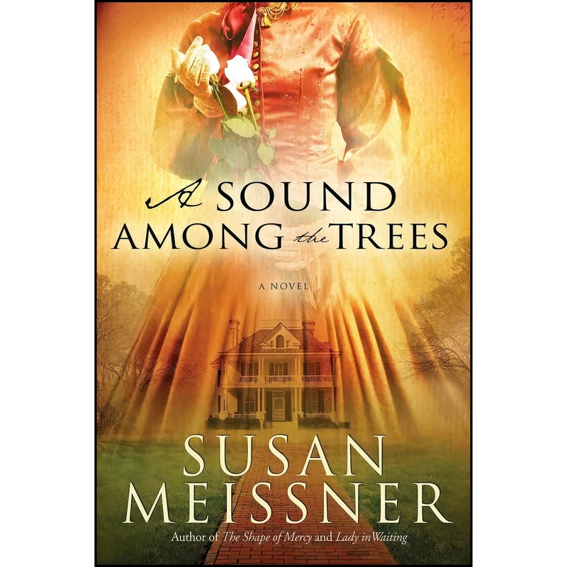 کتاب A Sound Among the Trees اثر Susan Meissner انتشارات WaterBrook