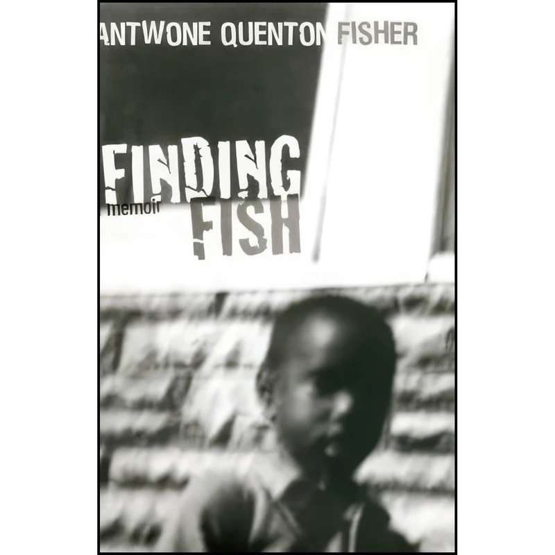 کتاب Finding Fish اثر Antwone Q Fisher and Mim E Rivas انتشارات William Morrow