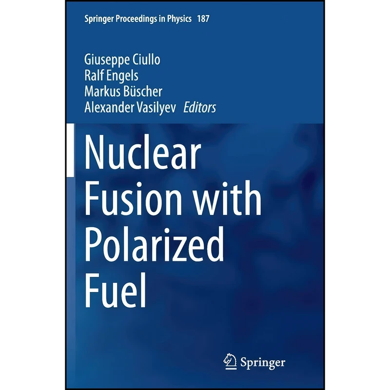 کتاب Nuclear Fusion with Polarized Fuel  اثر جمعي از نويسندگان انتشارات Springer