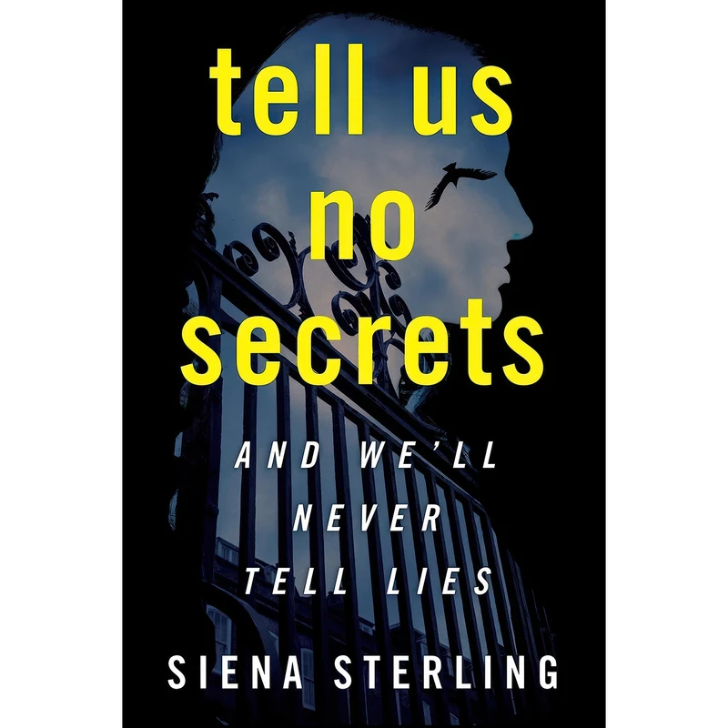 کتاب Tell Us No Secrets اثر Siena Sterling انتشارات William Morrow Paperbacks
