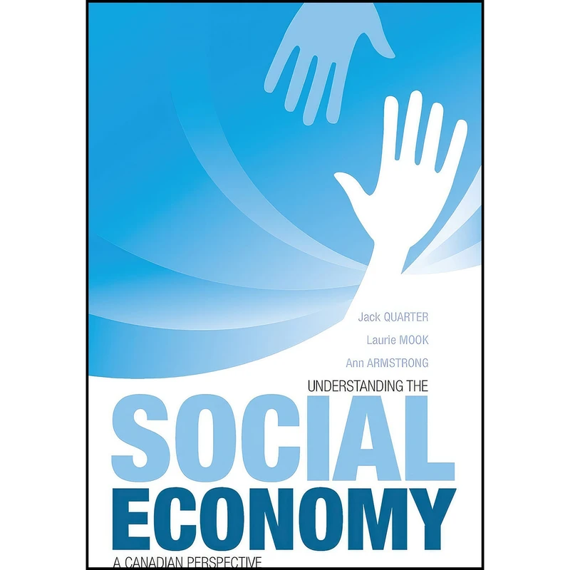 کتاب Understanding the Social Economy اثر جمعي از نويسندگان انتشارات University of Toronto Press