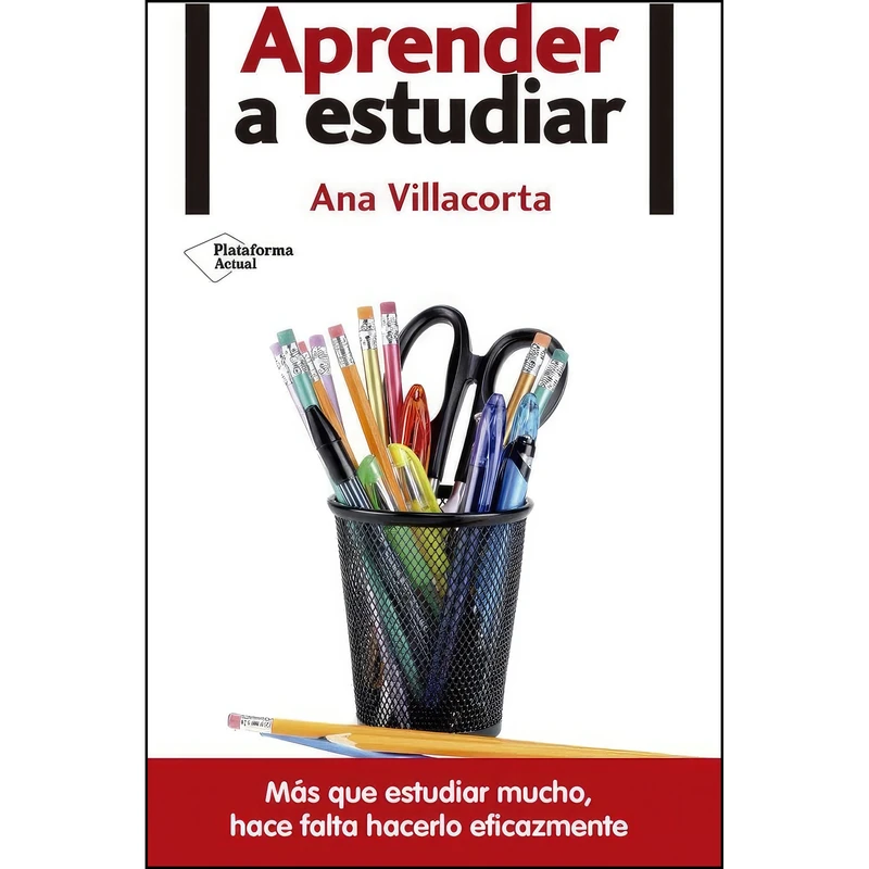 کتاب Aprender a estudiar اثر Ana Villacorta Linaza انتشارات Plataforma Editorial - Plataforma Actual