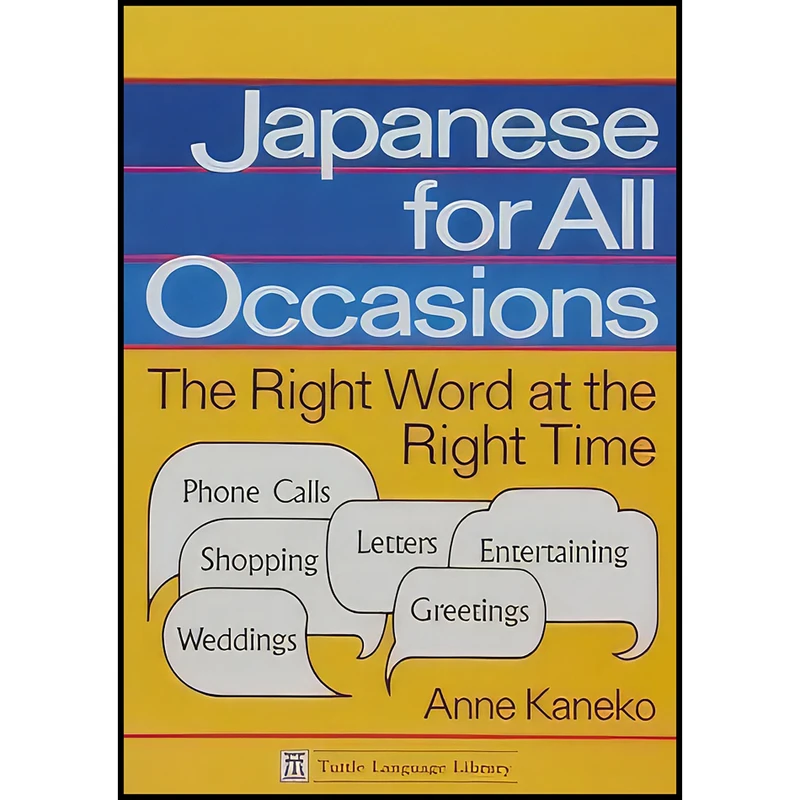 کتاب Japanese for All Occasions اثر Anne Kaneko انتشارات Tuttle Publishing