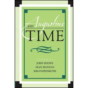 کتاب Augustine and Time  اثر Kim Paffenroth انتشارات تازه ها