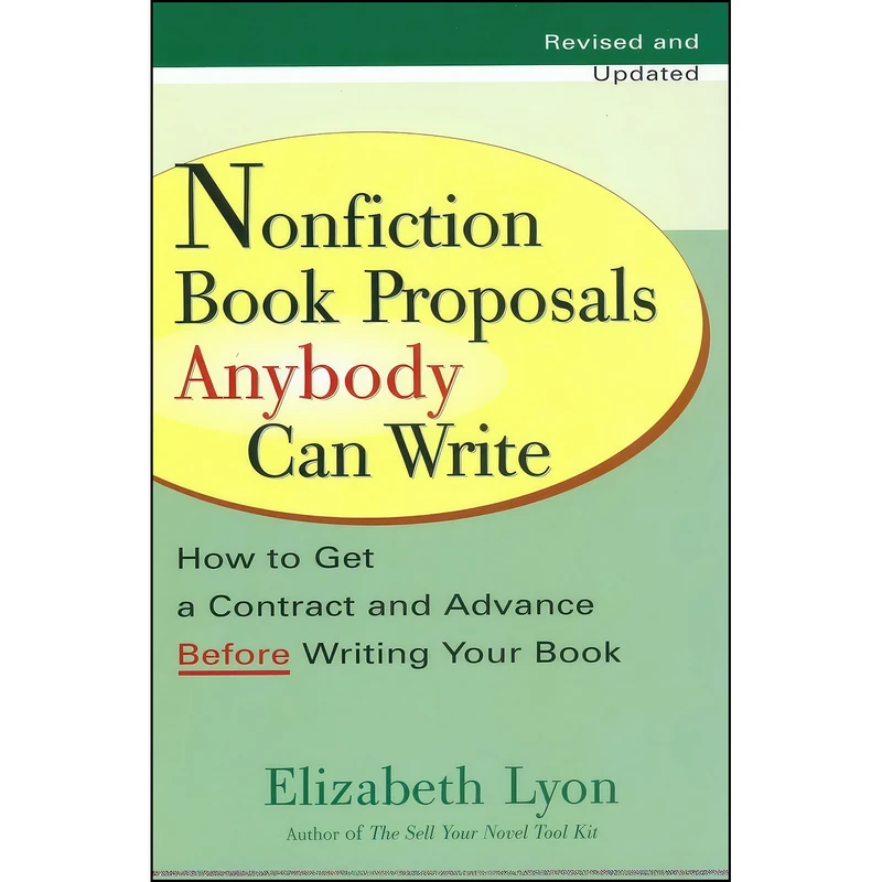 کتاب Nonfiction Book Proposals Anybody Can Write اثر Elizabeth Lyon انتشارات TarcherPerigee