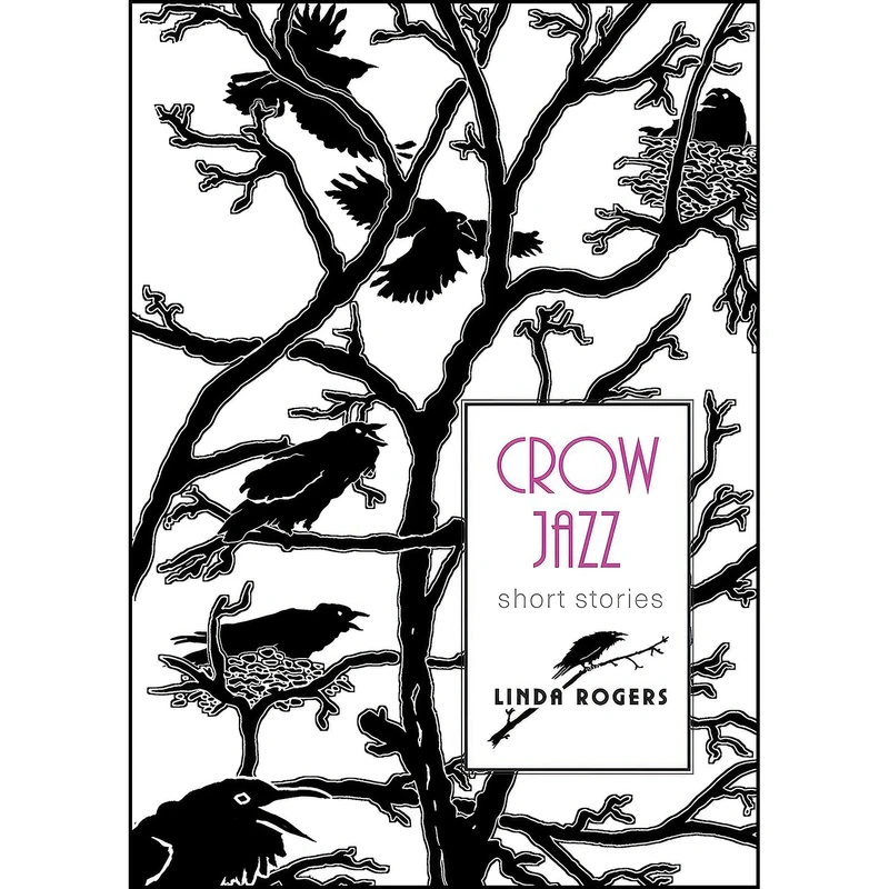 کتاب Crow Jazz اثر Linda Rogers انتشارات Mother Tongue