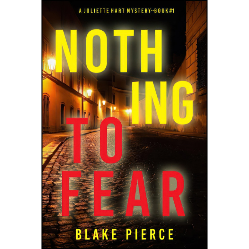 کتاب Nothing to Fear اثر Blake Pierce انتشارات تازه ها
