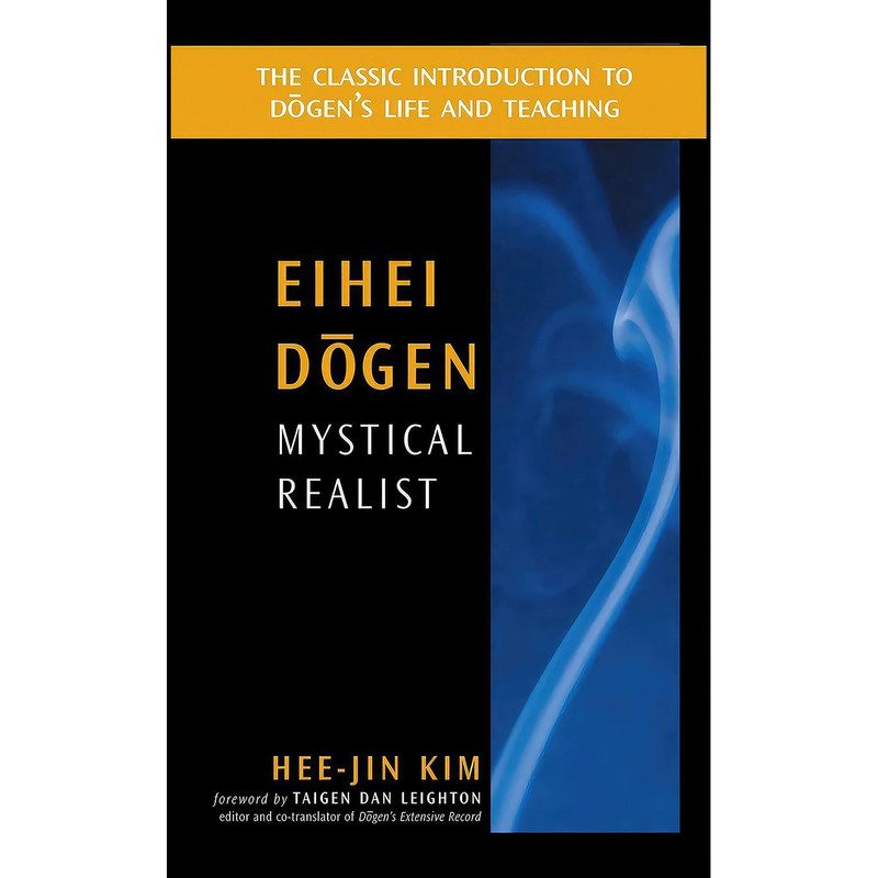 کتاب Eihei Dogen اثر Hee-Jin Kim and Taigen Dan Leighton انتشارات Wisdom Publications