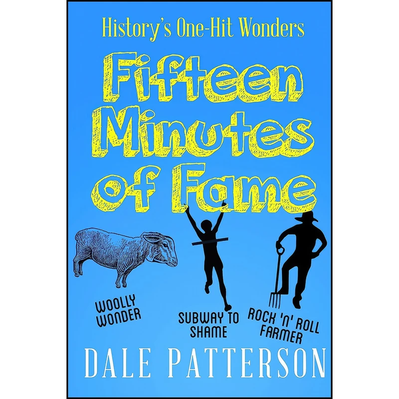کتاب Fifteen Minutes of Fame اثر Dale Patterson انتشارات Red Deer Press
