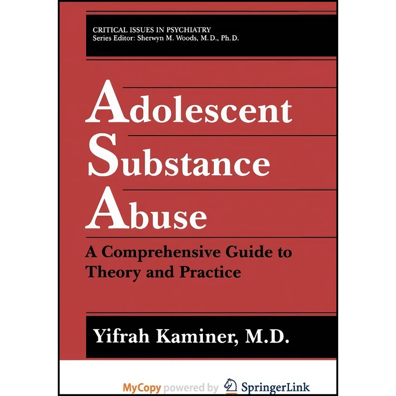 کتاب Adolescent Substance Abuse اثر Yifrah Ḳaminer انتشارات Springer