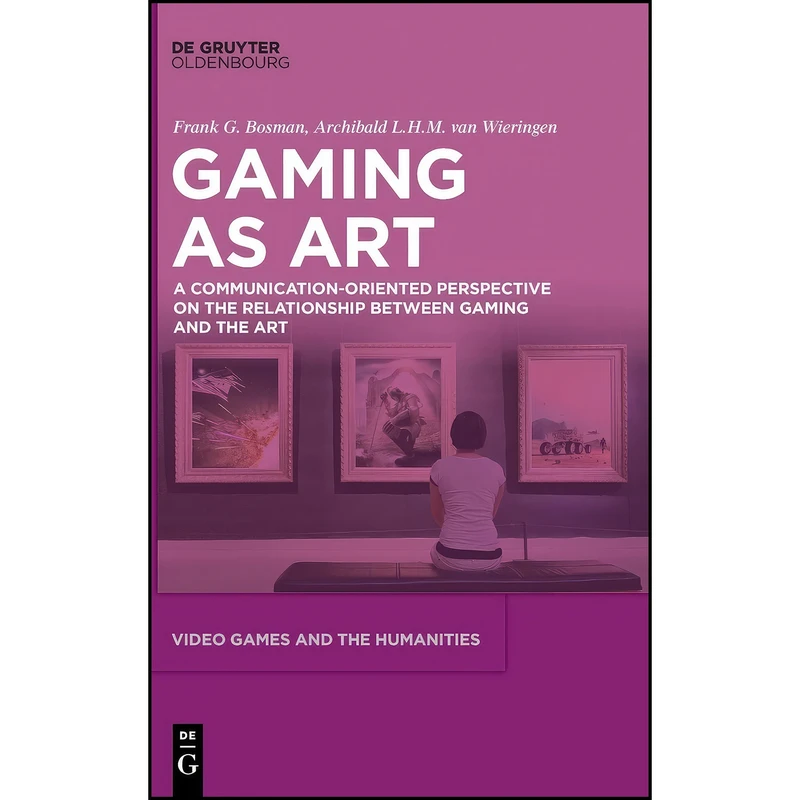 کتاب Gaming as Art اثر جمعي از نويسندگان انتشارات De Gruyter Oldenbourg
