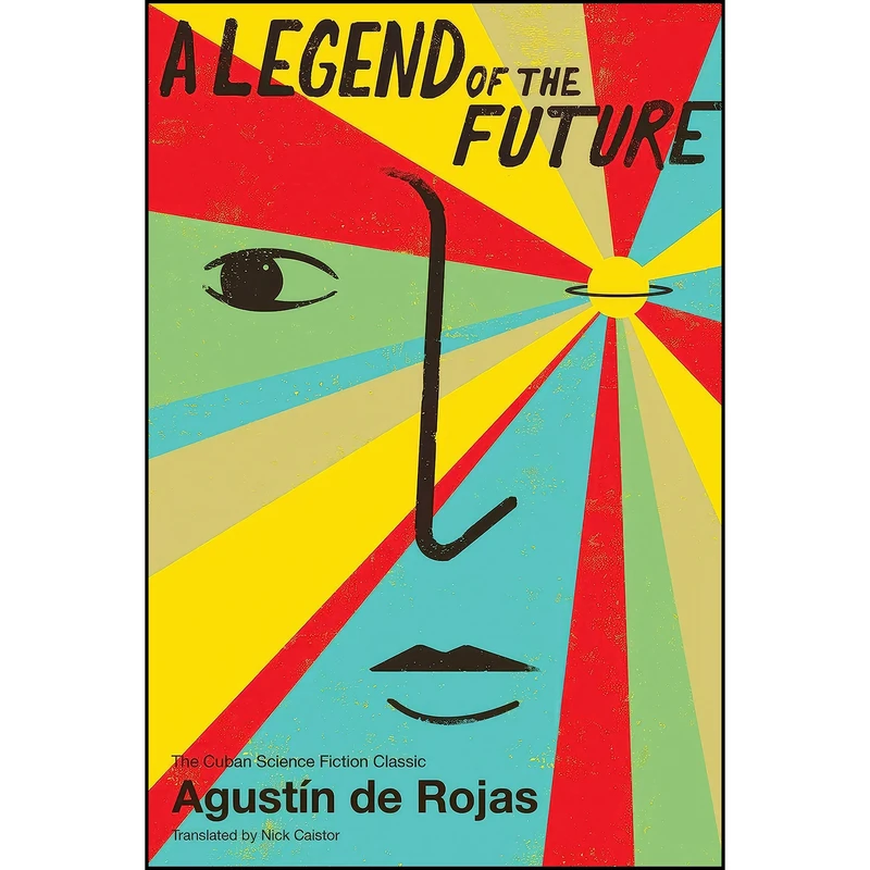 کتاب A Legend of the Future  اثر جمعي از نويسندگان انتشارات Restless Books