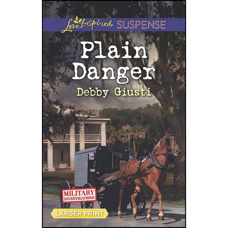 کتاب Plain Danger اثر Debby Giusti انتشارات Love Inspired Suspense Larger Print