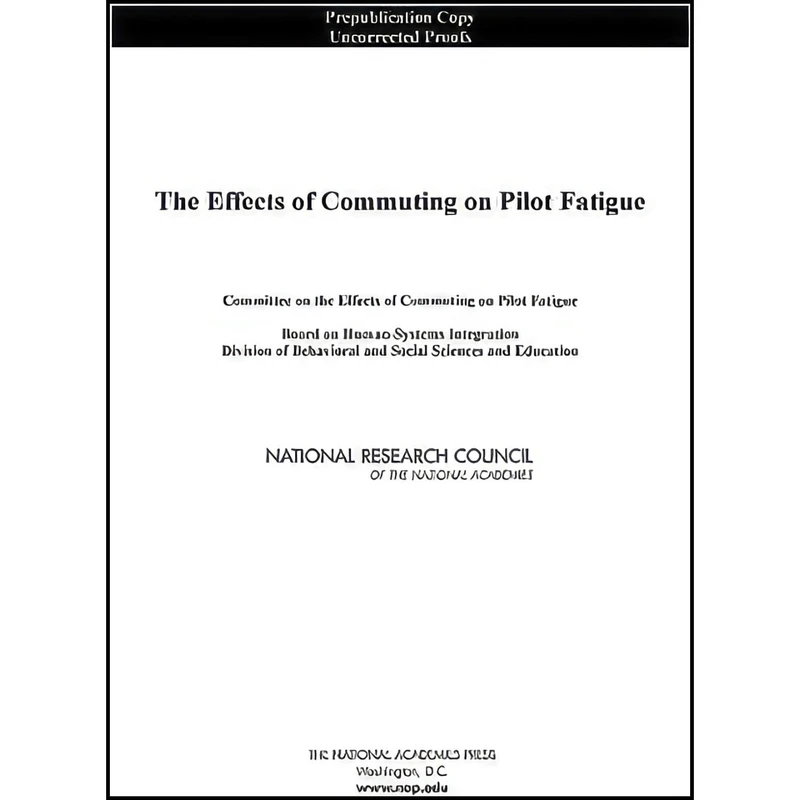 کتاب The Effects of Commuting on Pilot Fatigue اثر جمعي از نويسندگان انتشارات National Academies Press