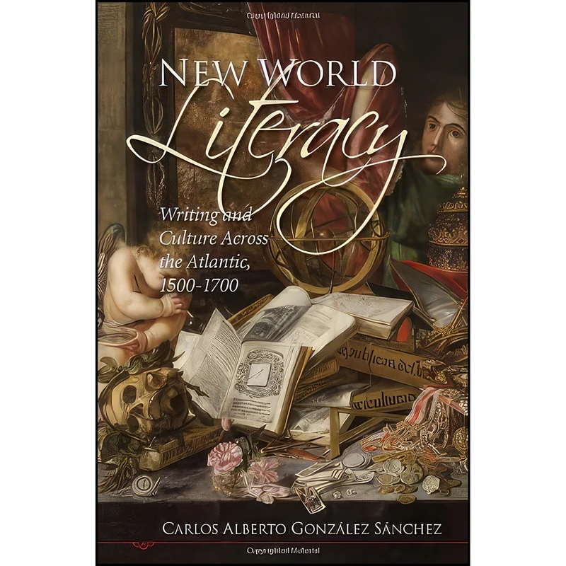 کتاب New World Literacy اثر Carlos Alberto Gonzalez Sanchez انتشارات Bucknell University Press