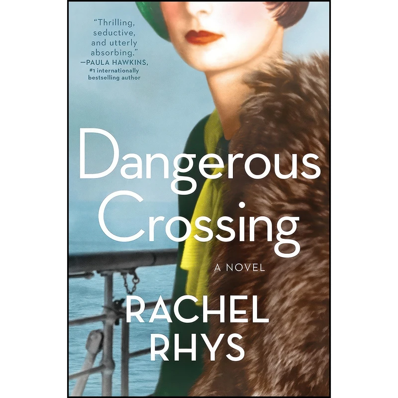 کتاب Dangerous Crossing اثر Rachel Rhys انتشارات Atria Books