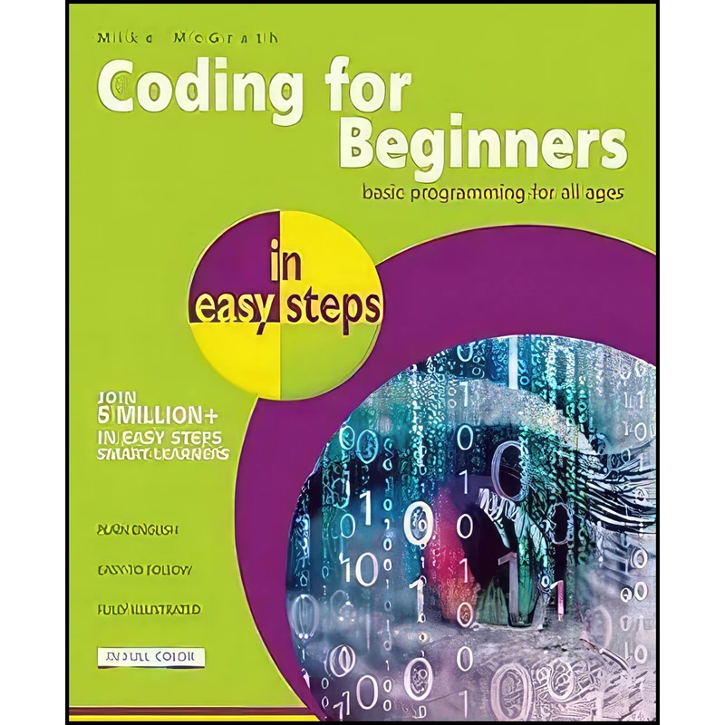 کتاب Coding for Beginners in easy steps اثر Mike McGrath انتشارات In Easy Steps Limited