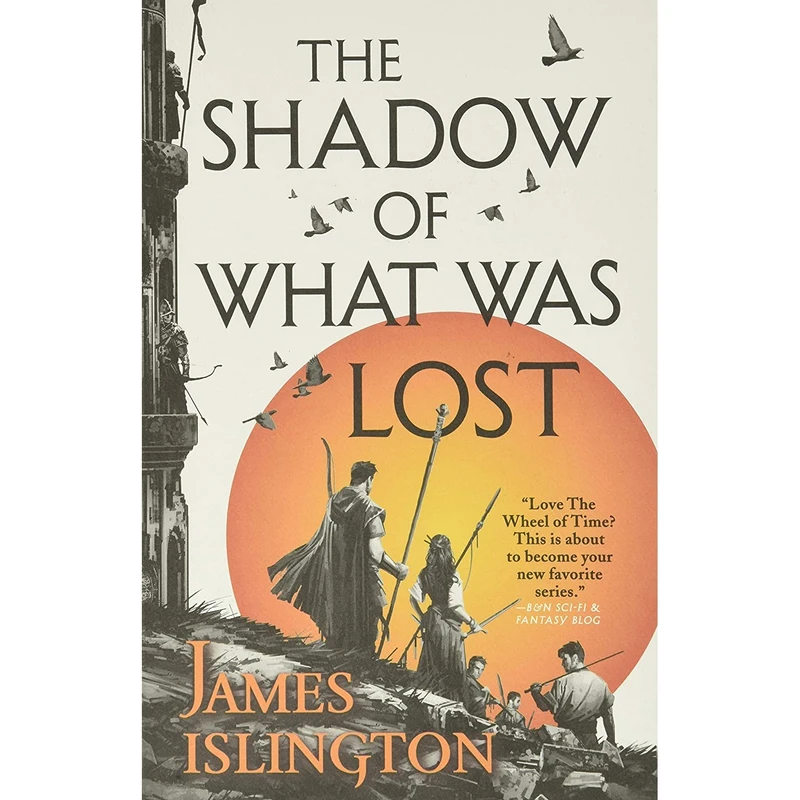 کتاب The Shadow of What Was Lost 2017 اثر James Islington انتشارات Orbit