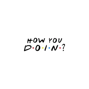 استیکر تزئینی موبایل و تبلت لولو مدل  HOW YOU DOIN سریال فرندز کد 60