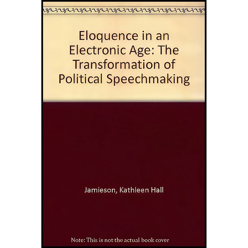 کتاب Eloquence in an Electronic Age اثر Kathleen Hall Jamieson انتشارات Oxford University Press