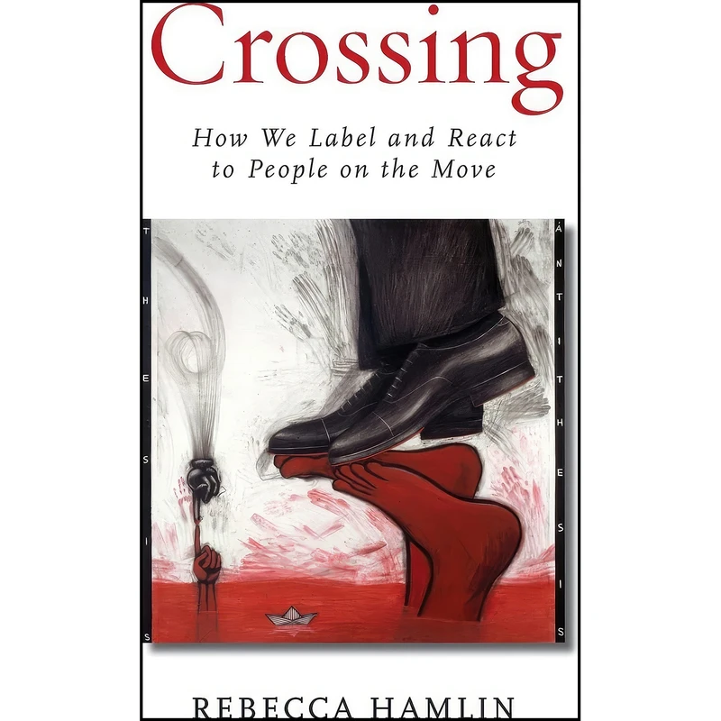 کتاب Crossing اثر Rebecca Hamlin انتشارات Stanford University Press