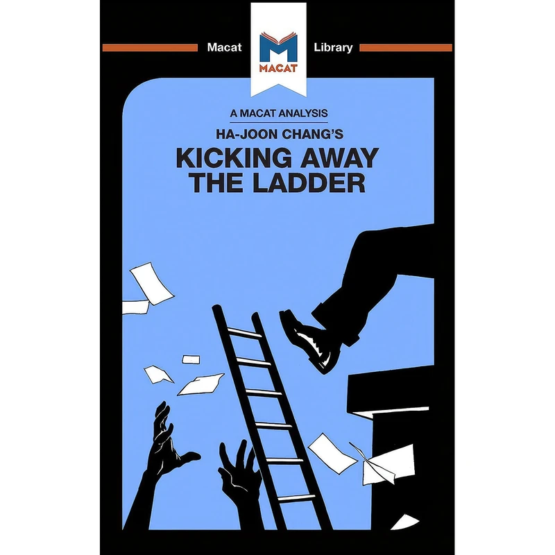 کتاب An Analysis of Ha-Joon Chang s Kicking Away the Ladder اثر Sulaiman Hakemy انتشارات Macat Library