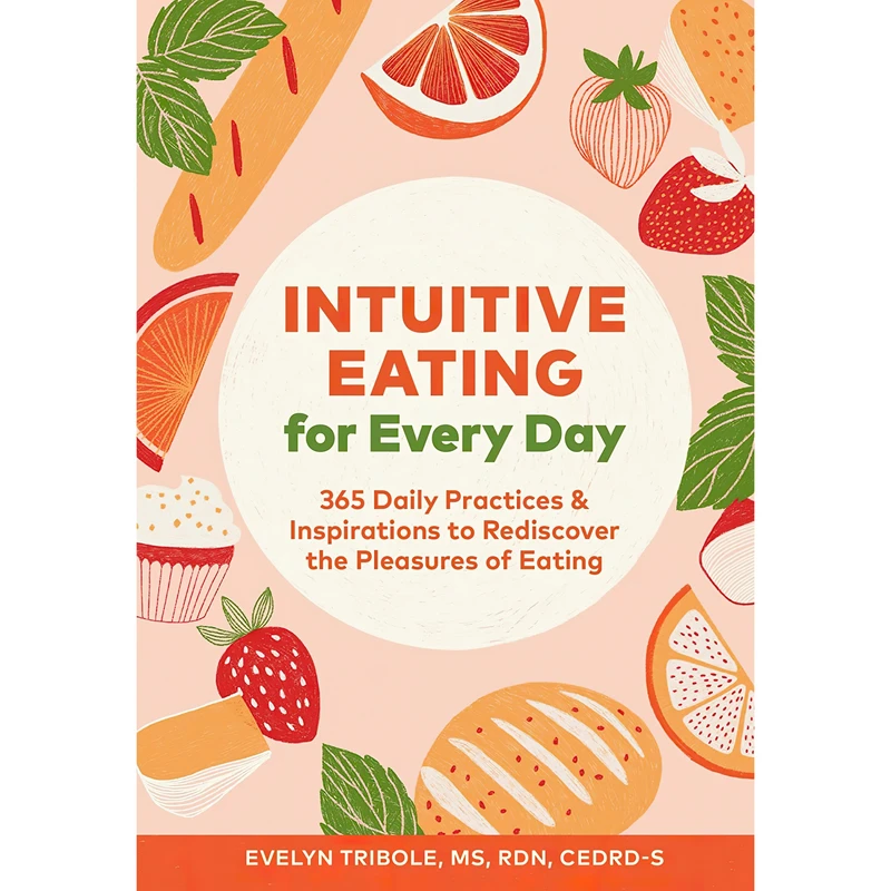 کتاب Intuitive Eating for Every Day اثر Evelyn Tribole انتشارات Chronicle Prism