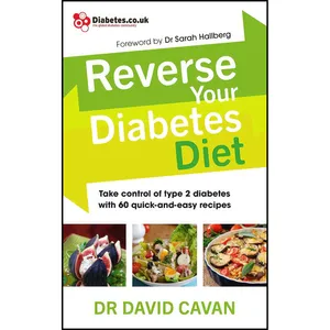 کتاب Reverse Your Diabetes Diet اثر Dr. Dr. David Cavan and Dr. Sarah Hallberg انتشارات Vermilion