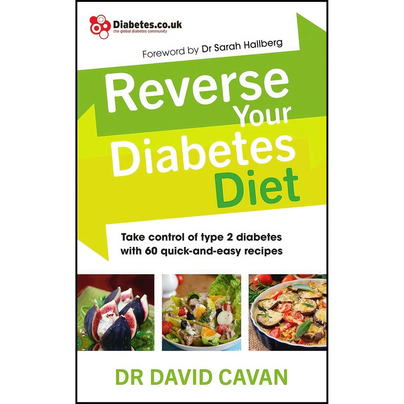 کتاب Reverse Your Diabetes Diet اثر Dr. Dr. David Cavan and Dr. Sarah Hallberg انتشارات Vermilion