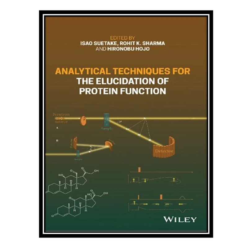 کتاب Analytical Techniques for the Elucidation of Protein Function اثر جمعی از نویسندگان انتشارات مؤلفین طلایی