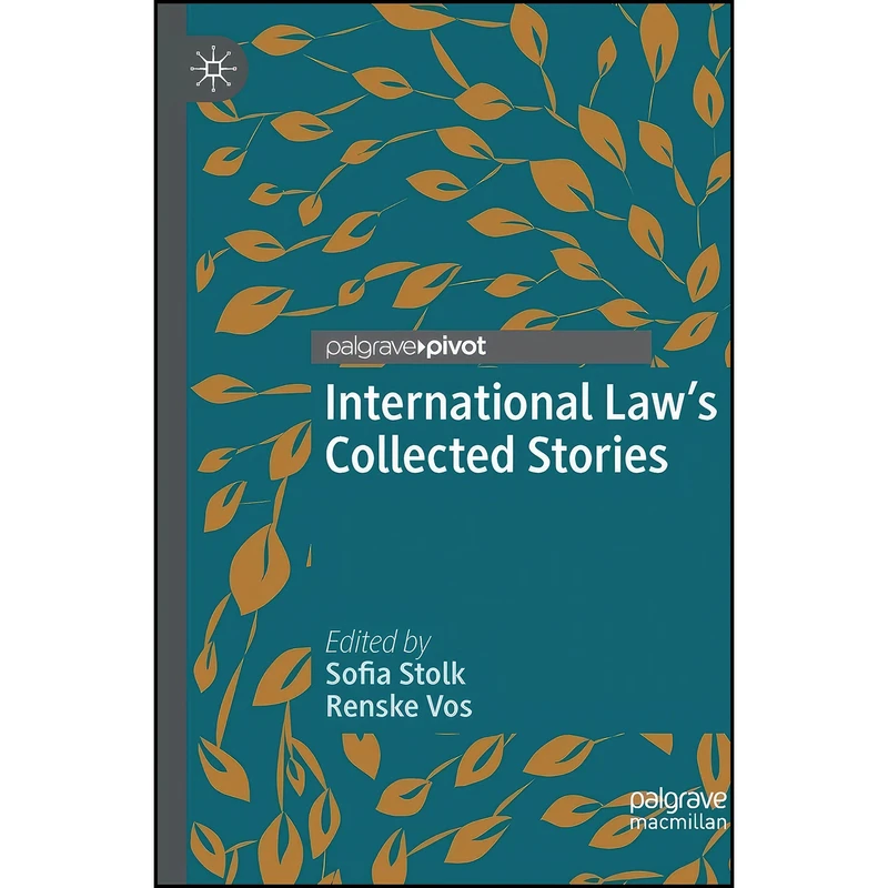 کتاب International Laws Collected Stories  اثر Sofia Stolk and Renske Vos انتشارات تازه ها 