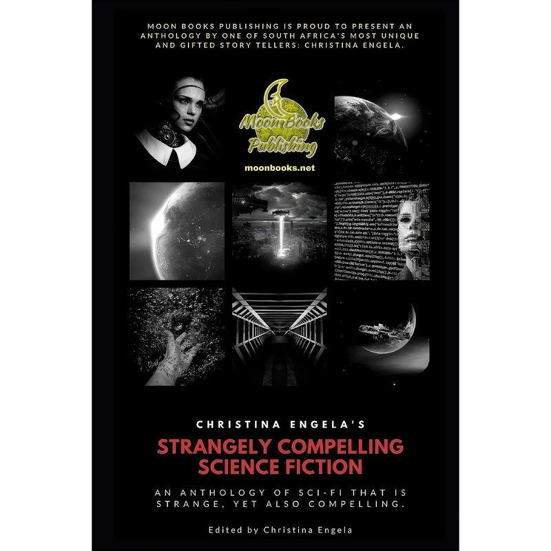 کتاب Christina Engela's Strangely Compelling Science Fiction Anthology اثر جمعي از نويسندگان انتشارات تازه ها